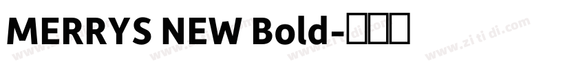 MERRYS NEW Bold字体转换